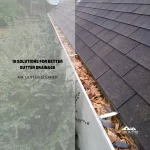 10 Solutions for Better Gutter Drainage