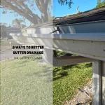 8 Ways To Better Gutter Drainage