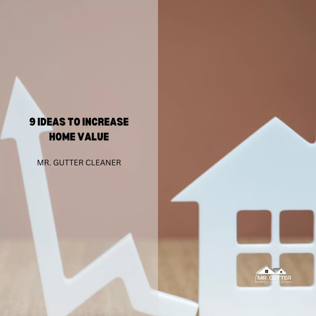 9 Ideas to Increase Home Value